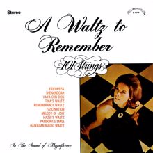 101 Strings Orchestra: A Waltz to Remember (Remaster from the Original Alshire Tapes)