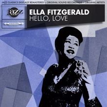 Ella Fitzgerald: Hello, Love Original 1960 Album - Digitally Remastered