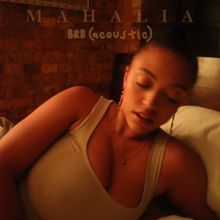 Mahalia: BRB (Acoustic)