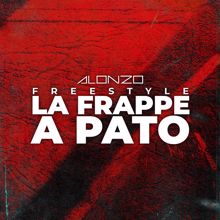 Alonzo: FREESTYLE LA FRAPPE A PATO