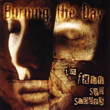 Burning The Day: In Fall She Sleeps