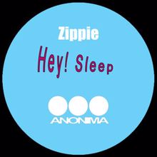 Zippie: Hey! Sleep