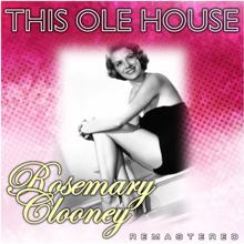 Rosemary Clooney: Why Don't You Love Me? (Remastered)