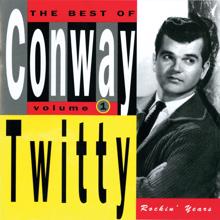 Conway Twitty: The Best Of Conway Twitty Volume 1: Rockin' Years