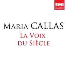 Maria Callas: Voix Du Siècle (La)