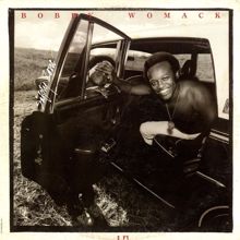 Bobby Womack: Trust In Me (Album Version)