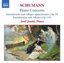 Jenő Jandó: Schumann, R.: Piano Concerto in A Minor / Introduction and Allegro Appassionato
