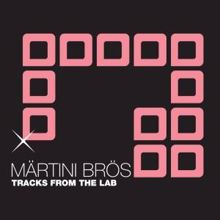 Märtini Brös: Tracks from the Lab