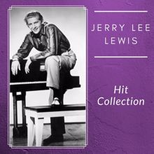 Jerry Lee Lewis: Hit Collection