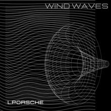 L.porsche: Wind Waves