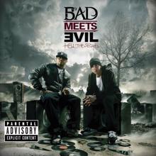 Bad Meets Evil: Above The Law