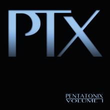 Pentatonix: PTX, Vol. 1