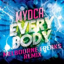 Mydca: Everybody (Melbourne Freaks Extended Remix)