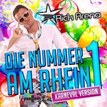Rick Arena: Die Nummer 1 am Rhein (Karneval Version)