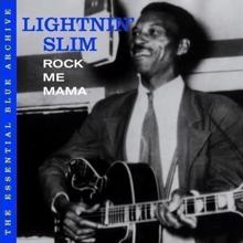 Lightnin' Slim: Rock Me Mama