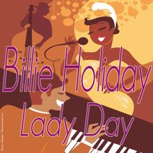 Billie Holiday: Lady Day