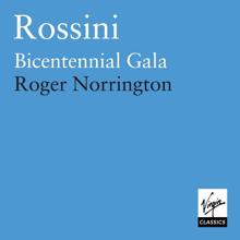 Sir Roger Norrington: Rossini: Gala of the Bicentenary