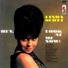 Linda Scott: Hey, Look At Me Now!