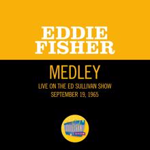 Eddie Fisher: On A Wonderful Day Like Today/Sunrise, Sunset (Medley/Live On The Ed Sullivan Show, September 19, 1965) (On A Wonderful Day Like Today/Sunrise, SunsetMedley/Live On The Ed Sullivan Show, September 19, 1965)