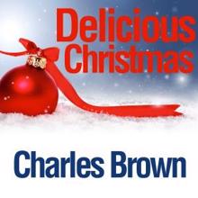 Charles Brown: Wrap Yourself in a Christmas Package