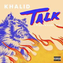 Khalid: Talk (Disclosure VIP)