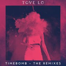 Tove Lo: Timebomb (Kate Boy Remix)