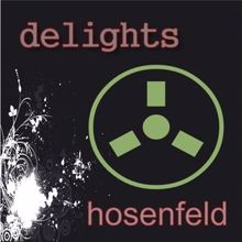 Hosenfeld: Delights (Original Mix)