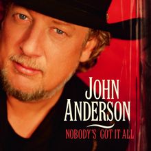 John Anderson: It Ain't Easy Being Me (Album Version)