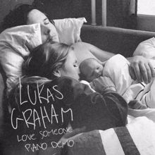 Lukas Graham: Love Someone (Piano Demo)