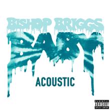 Bishop Briggs: Baby (Acoustic)