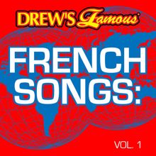 The Hit Crew: Drew's Famous French Songs (Vol. 1)