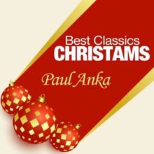 Paul Anka: Best Classics Christmas