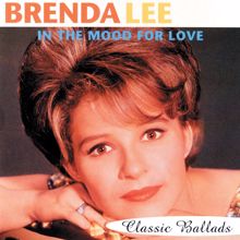 Brenda Lee: In The Mood For Love-Classic Ballads