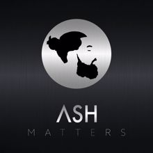 Ash: Matters