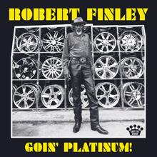 Robert Finley: Real Love Is Like Hard Time