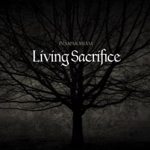 Living Sacrifice: In Memoriam
