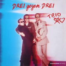 Trio: Drei gegen drei (12" Version)