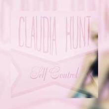 Claudia Hunt: Self Control