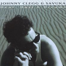 Johnny Clegg & Savuka: Heat Dust & Dreams