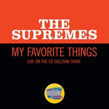 The Supremes: My Favorite Things (Live On The Ed Sullivan Show, December 4, 1966) (My Favorite Things)