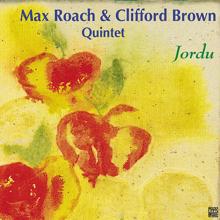 Max Roach & Clifford Brown: Jordu