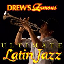 The Hit Crew: Drew's Famous Ultimate Latin Jazz