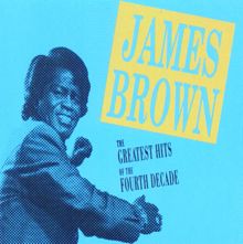 James Brown: Greatest Hits Fourth Decade