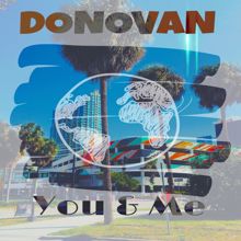 Donovan: You & Me