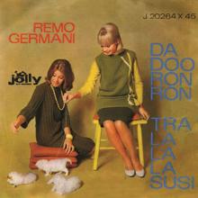 Remo Germani: Da Doo Ron Ron - Tra la la la Susi