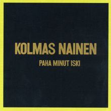 Kolmas Nainen: Eihän Edellisessä Elämässäkään (Live from Provinssirock, Seinäjoki / 1987)