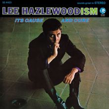 Lee Hazlewood: Lee Hazlewoodism: It's Cause And Cure (Expanded Edition) (Lee Hazlewoodism: It's Cause And CureExpanded Edition)