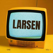 LARSEN: One