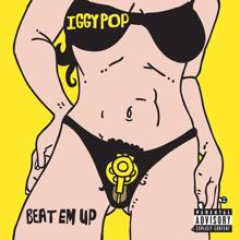 Iggy Pop: Beat Em Up