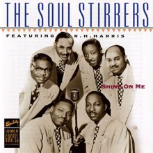 The Soul Stirrers: Shine On Me (Remastered 1992) (Shine On MeRemastered 1992)